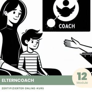 Eltern-Coach - Zertifizierter Kurs