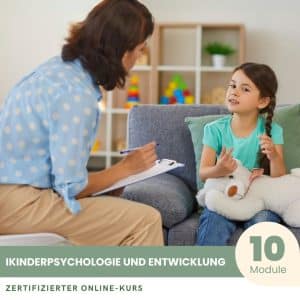 Einführung in die Kinderpsychologie - Zertifizierter Kurs