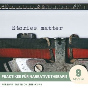 Praktiker für Narrative Therapie - Zertifizierter Kurs