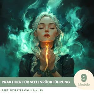 Praktiker für Seelenrückführung - Zertifizierter Kurs