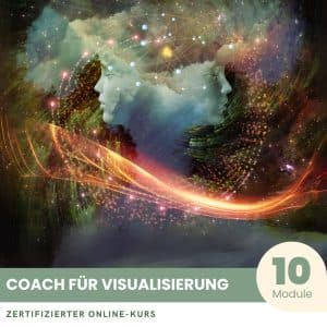Visualisierungscoach - Zertifizierter Kurs
