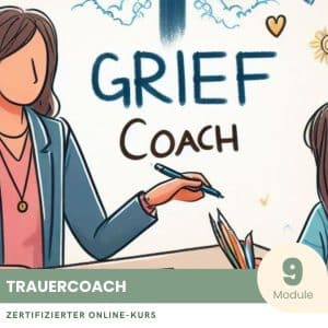 Trauer Coach - Zertifizierter Kurs