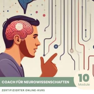 Neurowissenschaft Coach - Zertifizierter Kurs