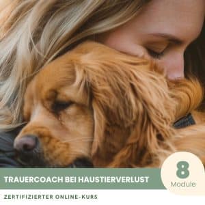 Trauer Coach für den Verlust eines Haustieres - Zertifizierter Kurs