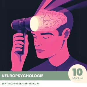 Neuropsychologie - Zertifizierter Kurs
