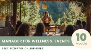 Zertifizierter Kurs zum Manager für Wellness-Events
