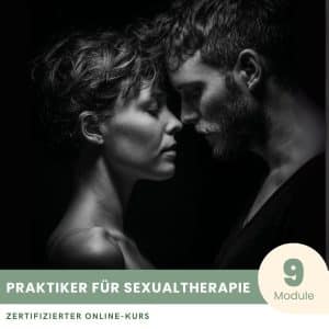Praktiker für Sexualtherapie - Zertifizierter Kurs