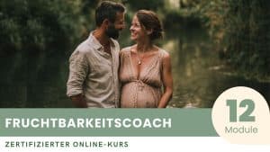 Zertifizierter Kurs zum Fruchtbarkeitscoach