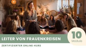 Zertifizierter Kurs zum Leiter von Frauenkreisen
