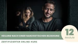 Zertifizierter Kurs in Heilung nach einer narzisstischen Beziehung